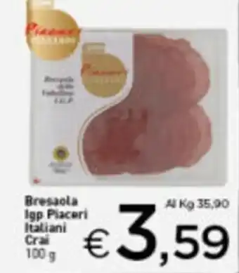 Crai Crai Bresaola Igp Piaceri Italiani 100g offerta