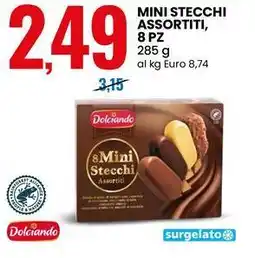 Eurospin Dolciando Mini stecchi assortiti, 8 pz offerta