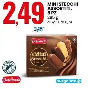 Eurospin Dolciando Mini stecchi assortiti, 8 pz offerta