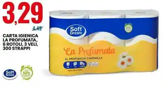 Eurospin Soft Dream Carta igienica la profumata, 6 rotoli, 3 veli, 300 strappi offerta