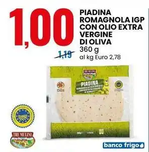 Eurospin TRE MULINI Piadina romagnola igp con olio extra vergine di oliva offerta