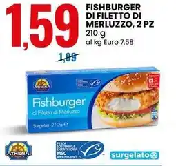 Eurospin Fishburger di filetto di merluzzo, 2 pz ATHENA offerta