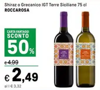 Iper La Grande Shiraz o Grecanico IGT Terre Siciliane ROCCAROSA offerta