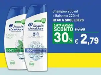 Iper La Grande Shampoo o Balsamo HEAD & SHOULDERS offerta