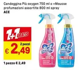 Iper La Grande Candeggina Più oxygen o +Mousse spray ACE offerta