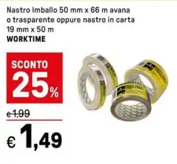 Iper La Grande Nastro Imballo 50 mm x 66 m avana o trasparente oppure nastro in carta 19 mm x 50 m WORKTIME offerta