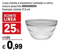 Iper La Grande Linea ciotole e insalatiere Lambada in vetro, misure assortite BORGONOVO offerta