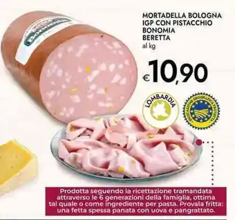 Bennet Mortadella bologna igp con pistacchio bonomia beretta al kg offerta