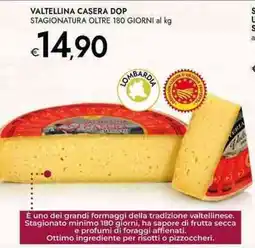 Bennet Valtellina casera dop stagionatura oltre 180 giorni al kg offerta