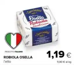 Tigre Robiola OSELLA offerta