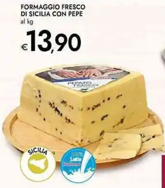 Bennet Formaggio fresco di sicilia con pepe al kg offerta