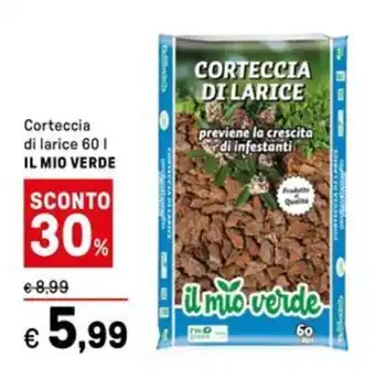 Iper La Grande Corteccia di larice IL MIO VERDE offerta