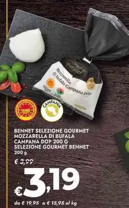 Bennet Bennet selezione gourmet mozzarella di bufala campana dop offerta