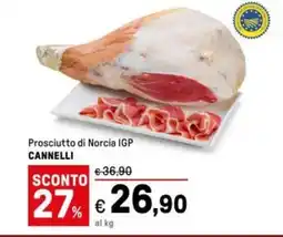 Iper La Grande Prosciutto di Norcia IGP CANNELLI offerta