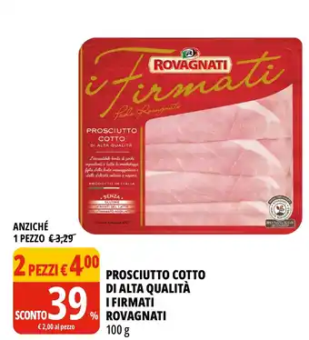 Tigros Prosciutto cotto di alta qualità i firmati rovagnati offerta