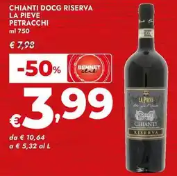 Bennet Chianti docg riserva LA PIEVE PETRACCHI offerta