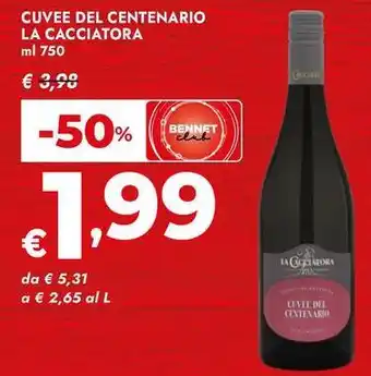 Bennet Cuvee del centenario LA CACCIATORA offerta