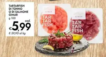 Bennet Tartarfish di tonno o di salmone GIMAR offerta