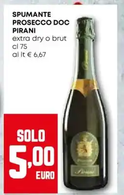 Pam Spumante prosecco doc PIRANI extra dry o brut offerta