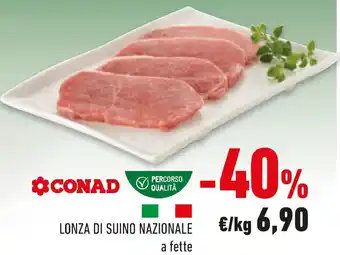 Conad Lonza di suino nazionale a fette offerta