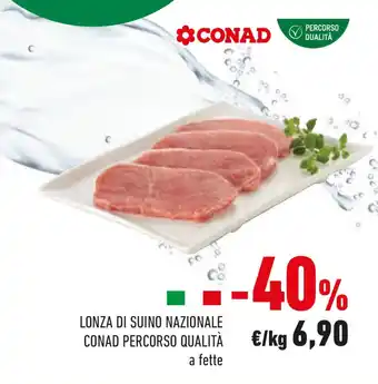 Conad Lonza di suino nazionale conad percorso qualità a fette offerta