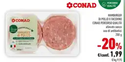 Conad Hamburger di pollo o tacchino conad percorso qualità allevato senza uso di antibiotici offerta