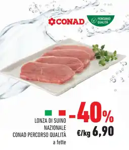 Conad Superstore Lonza di suino nazionale CONAD PERCORSO QUALITÀ offerta