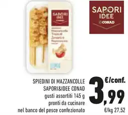 Conad Spiedini di mazzancolle sapori&idee conad gusti assortiti pronti da cucinare nel banco del pesce confezionato offerta