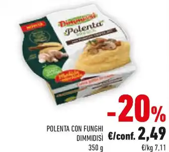 Conad Polenta con funghi dimmidisì offerta