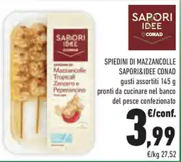 Conad Superstore Spiedini di mazzancolle SAPORI&IDEE CONAD offerta