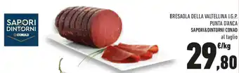 Conad Bresaola della valtellina i.g.p. punta d'anca SAPORI&DINTORNI CONAD offerta