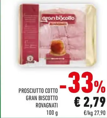 Conad Prosciutto cotto gran biscotto ROVAGNATI offerta