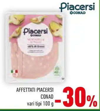 Conad Affettati PIACERSI CONAD offerta