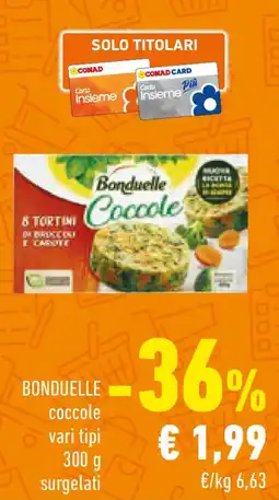 Conad BONDUELLE coccole vari tipi offerta