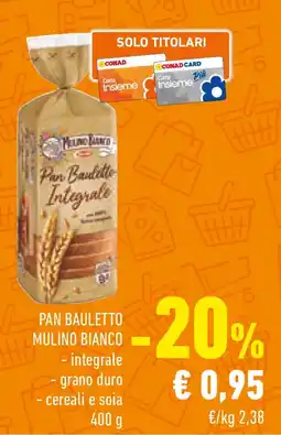 Conad Pan bauletto MULINO BIANCO offerta