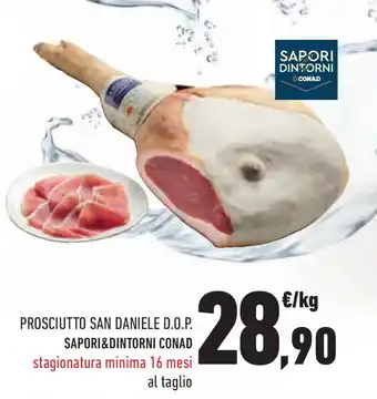 Conad Superstore Prosciutto san daniele d.o.p. SAPORI&DINTORNI CONAD offerta