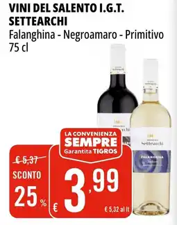 Tigros Vini del salento i.g.t. SETTEARCHI offerta