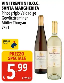 Tigros Vini trentini d.o.c. SANTA MARGHERITA offerta