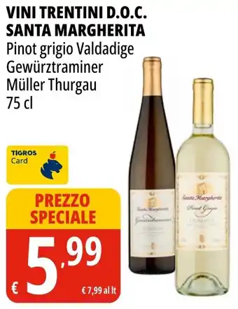 Tigros Vini trentini d.o.c. SANTA MARGHERITA offerta