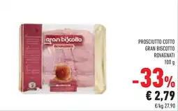 Conad Superstore Prosciutto cotto gran biscotto ROVAGNATI offerta