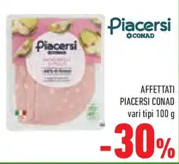 Conad Superstore Affettati PIACERSI CONAD offerta