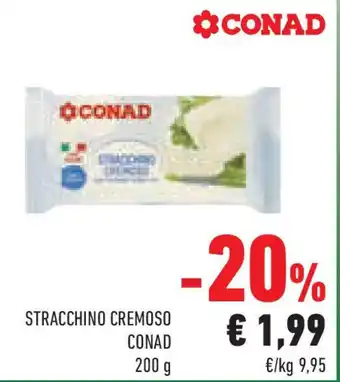 Conad Superstore Stracchino cremoso CONAD offerta