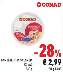 Conad Superstore Gamberetti in salamoia CONAD offerta