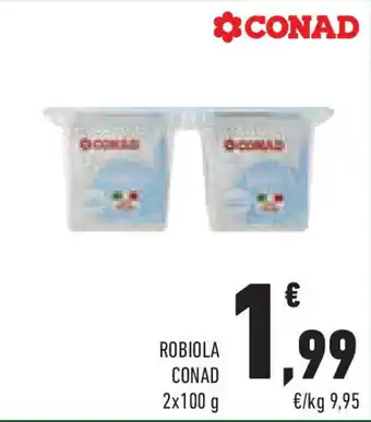 Conad Superstore Robiola CONAD offerta