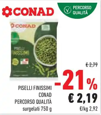 Conad Superstore Piselli finissimi CONAD PERCORSO QUALITÀ offerta