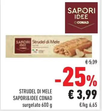 Conad Superstore Strudel di mele SAPORI&IDEE CONAD offerta