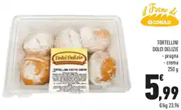 Conad Tortellini dolci delizie offerta