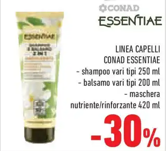 Conad Superstore Linea capelli CONAD ESSENTIAE offerta