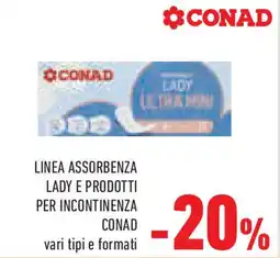 Conad Superstore Linea assorbenza lady e prodotti per incontinenza CONAD offerta