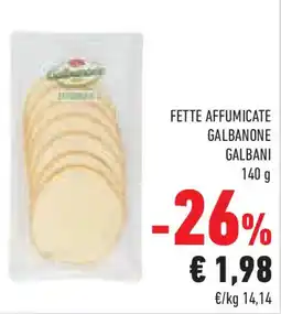 Conad Superstore Fette affumicate galbanone GALBANI offerta